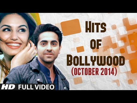 HITS of BOLLYWOOD - OCTOBER 2014 | Bollywood Songs 2014 | Mitti Di Khushboo, Love Dose 