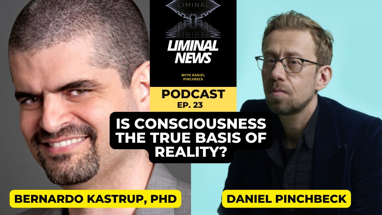 Is Consciousness The True Nature Of Reality? - Bernardo Kastrup, PhD