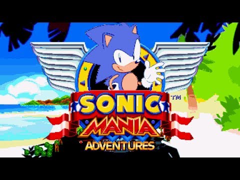 Sonic Mania: Adventures animation -BETA-