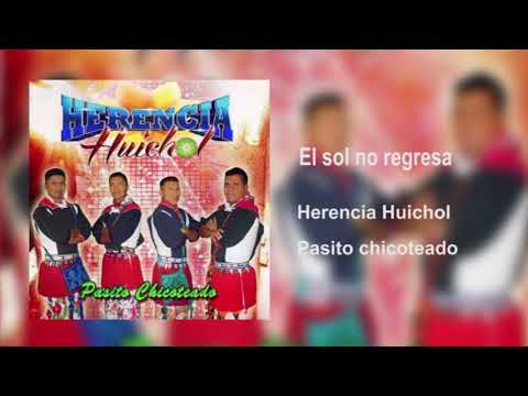 EL SOL NO REGRESA - HERENCIA HUICHOL