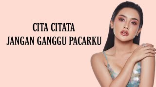Download lagu JANGAN GANGGU PACARKU - CITA CITATA (Lirik lagu) #citacita #bundacorla mp3 Download lagu JANGAN GANGGU PACARKU - CITA CITATA (Lirik lagu) #citacita #bundacorla mp3