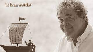 Pierre Perret - Le beau matelot - 2ème extrait