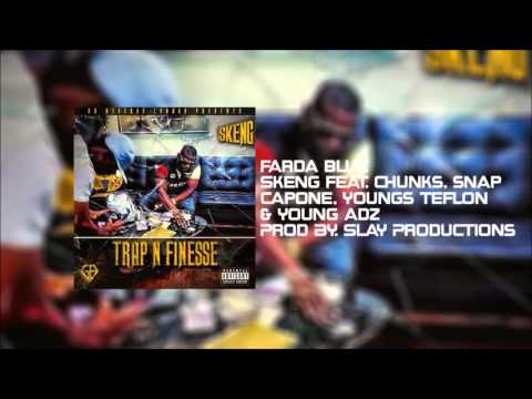 Skeng - Epic Ft. Farda Blue, Chunks, Snap Cappne, Youngs Teflon, Yound Adz Prod. By Slay Productions