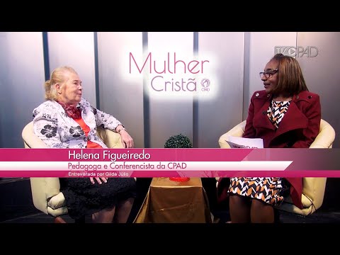 Entrevista  Helena Figueiredo - Mulher Cristã hoje 30