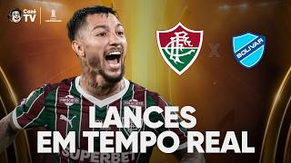 FLUMINENSE X BOLÍVAR: LIBERTADORES | LANCES EM TEMPO REAL | NOCHE DE COPA