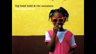 Big Head Todd & The Monsters - Crazy Mary