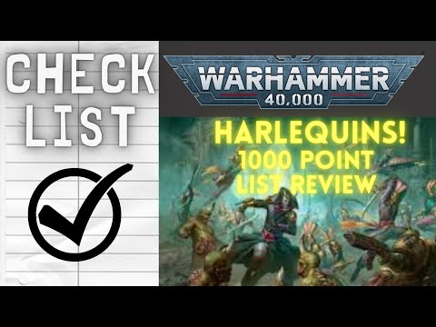 CheckList - Warhammer 40K 1000 Point Harlequin Army List Review!