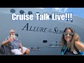 Live Stream: Allure of the Seas: Cruise Recap & Review Part 2 - With Warmstrong Adventures