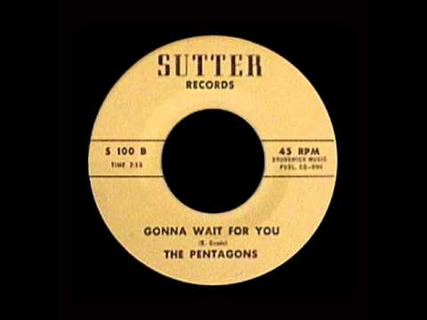 The Pentagons - Gonna Wait For You