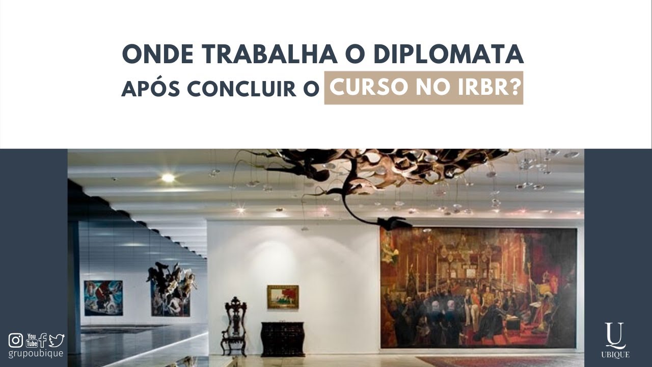 Onde trabalha o diplomata, uma vez finalizado o curso de formação no Instituto Rio Branco?