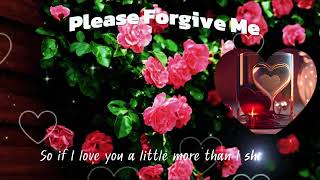 Please forgive me by Bryan Adams.lyrics 