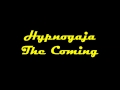 Hypnogaja The Coming 