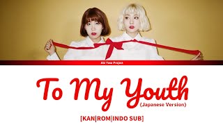 Download lagu BOL4 - To My Youth (Japanese Version) [KAN/ROM/INDO SUB] mp3