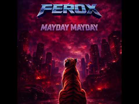 Ferox - Mayday Mayday (80s Melodic Hard Rock)