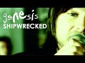Genesis - Shipwrecked (Official Music Video)