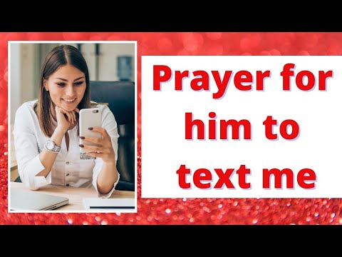 Powerful prayer for him to send me a message on WhatsApp now