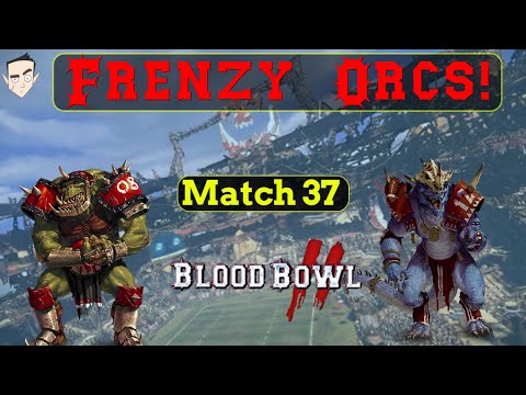 Ball Carrier Saurus Vs Frenzy Orcs - [AndyDavo Match 37]