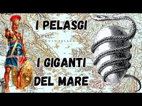 IL POPOLO DEI PELASGI, STORIA E MITO.