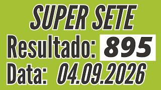 Resultado SUPER SETE 895 de hoje 04/09 resultado de hoje / Fernando Arruda Loterias
