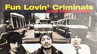 FUN LOVING CRIMINALS, come find yourself (FULL ALBUM)