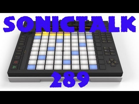 Sonic Talk 289 - You Just Got To Touch It