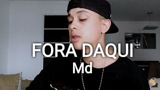 Md - Fora Daqui (Cover - Vini Monteiro)