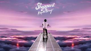 Sheppard - Keep Me Crazy [10 hours]