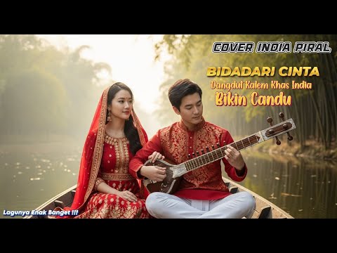 BIDADARI CINTA // COVER INDIA TER ENAK DI DUNIA!! WAJIB TONTON YA!!