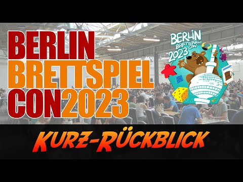 Berlin Brettspiel Con 2023 - Kurz-Rückblick