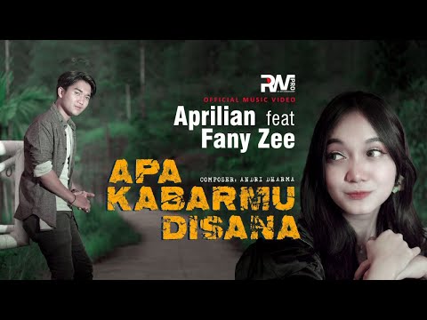 Aprilian Ft. Fany Zee - Apa Kabarmu Disana (Official Music Video)