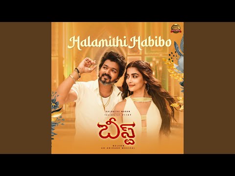 Halamithi Habibo (From "Beast")