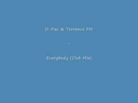 D' Pac with Terrence FM - Everybody (Original Mix)