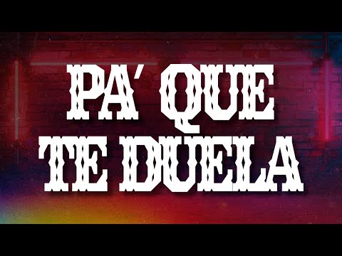 Junior H, Eslabón Armado - Pa’ Que Te Duela (Letra / Lyrics)