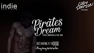 [Vietsub+Lyrics] Cody Simpson &amp; The Tide - Pirates Dream
