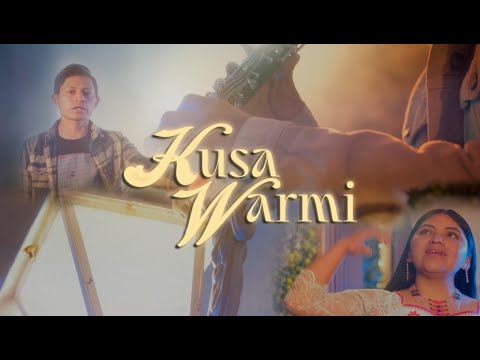 GRUPO IELME - KUSA WARMI - COVER EN ESPAÑOL (VIDEOCLIP OFICIAL)