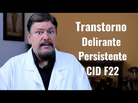 Persistent Delusional Disorders F22 ICD Eduardo Adnet, Psychiatrist. Brazil.