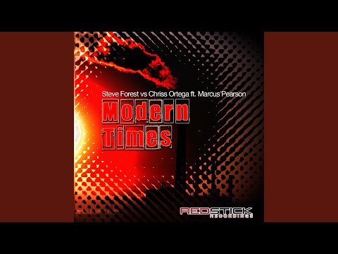Modern Times (Steve Forest vs. Chriss Ortega) (Steve Forest & Paul Sim0n Radio Edit)