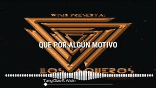 Díme Que Sucedió (LETRA)_-_Tony Dize ft Wisin