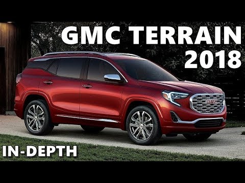 2018 GMC Terrain In-Depth Look - Features, Equipment, Design, Drive