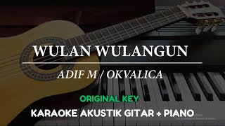 Download lagu Wulan Wulangun - Adif M / Okvalica ( FEMALE KEY / MALE KEY - Karaoke Akustik / Piano ) mp3
