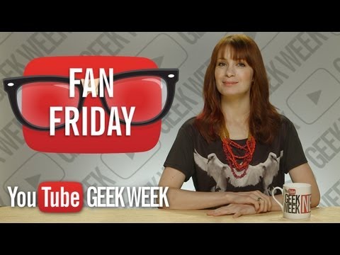 Fan Friday Highlights with Felicia Day from Geek & Sundry (YouTube Geek Week)