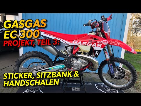 Projektbike GASGAS EC 300, Teil 3: Handschalen, Sticker und hohe Sitzbank mit Grip-Bezug