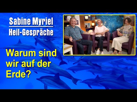 Warum sind wir auf der Erde ? | Sabine Myriel Emge im Gespräch