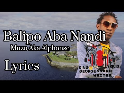 Balipo Aba Nandi(Lyrics) Muzo aka Alphonse Revisit Hit