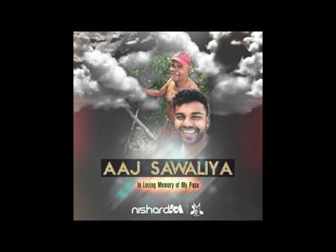 Nishard M 2017 - AAJ SAWALIYA