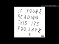 Drake - Madonna' - If You're Reading This It's Too Late