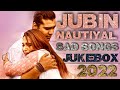 Jubin Nautiyal Sad Songs New Jukebox 2022 | Jubin Nautiyal All Sad love Songs Nonstop Collection