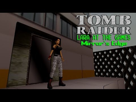 (6 Days before Christmas) TRLE: Lara at the Games-Mirror's Edge