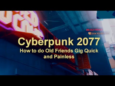 Cyberpunk 2077 - Old Friends Gig Nice and Easy!