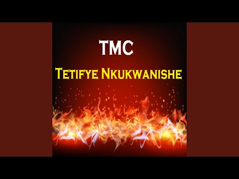 Tetifye Nkukwanishe